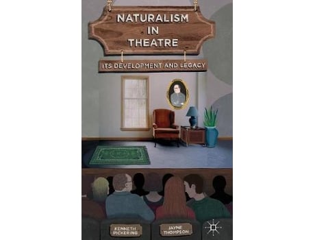 Livro naturalism in theatre de pickering, kenneth,thompson, jayne (inglês)