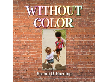 Livro Without Color de Brandi D Harding (Inglês)