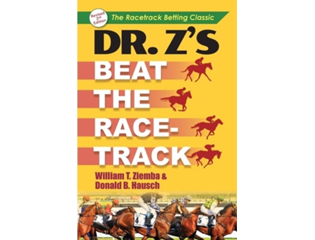 Livro Dr. Zs Beat The Racetrack De William T Ziemba E Donald B Hausch (inglês)
