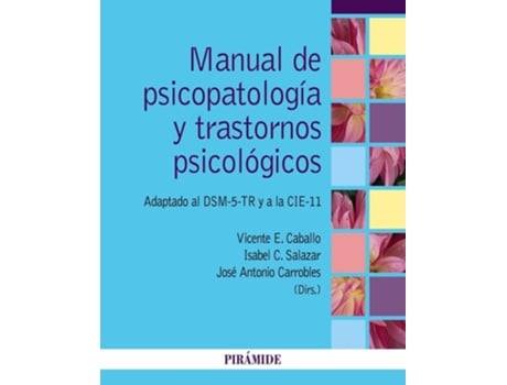 Livro Manual De Psicopatología Y Trastornos Psicológicos Da Editorial Piramide De Vicente E Caballo Manrique, Isabel C Salazar Et Al. (espanhol)