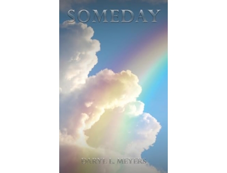Livro SOMEDAY de Daryl L Meyers (Inglês - Capa Dura)