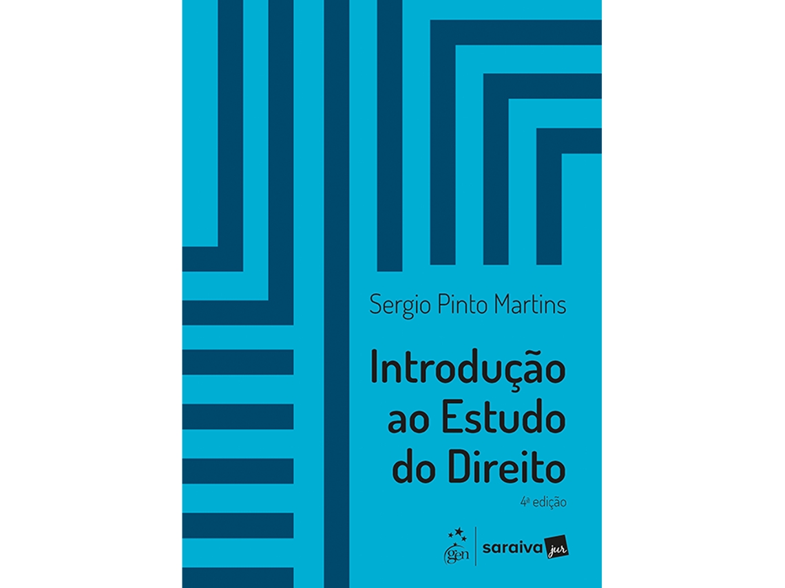 Livro Introdução Ao Estudo Do Direito - 4a Edição 2025 De Sergio Pinto Martins (português Do Brasil)