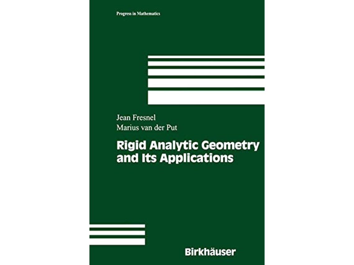 Livro Rigid Analytic Geometry and Its Applications Progress in Mathematics 218 de Jean Fresnel Marius Van Der Put (Inglês)