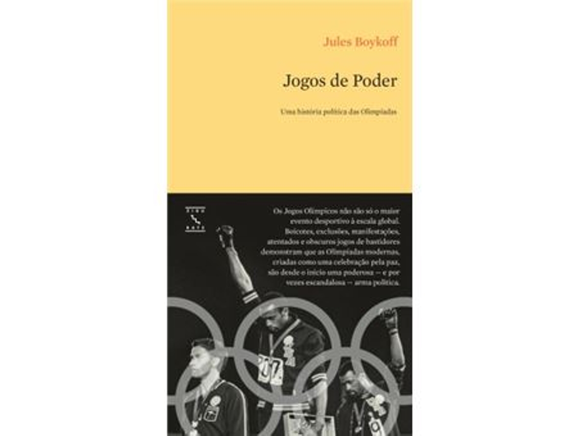 Livro Jogos de Poder Uma História Política das Olimpíadas de Jules Boykoff (Português)