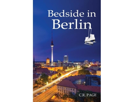 Livro Bedside in Berlin de CR Page (Inglês)