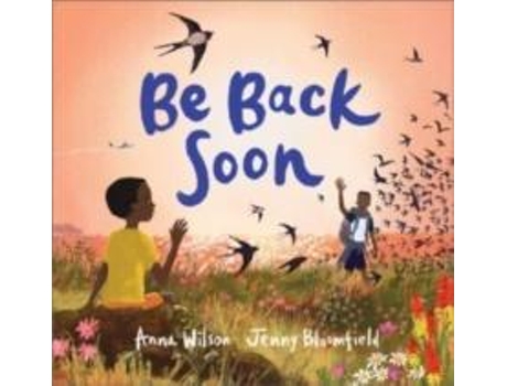 Livro Be Back Soon de Anna Wilson (Inglês)