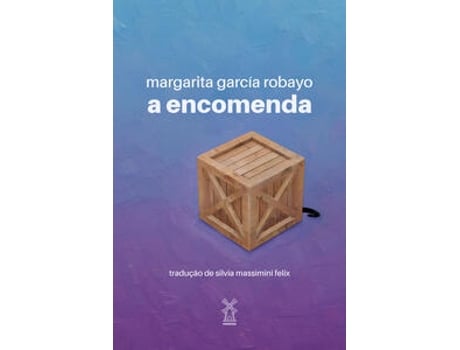 Livro A Encomenda De Margarita García Robayo (português Do Brasil)