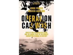 Livro Operation Car Wash de Jorge Pontes e Marcio Anselmo (Inglês - Capa Dura)
