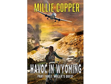 Livro Mollies Quest Havoc in Wyoming Part 3 de Millie Copper Millie Copper (Inglês)