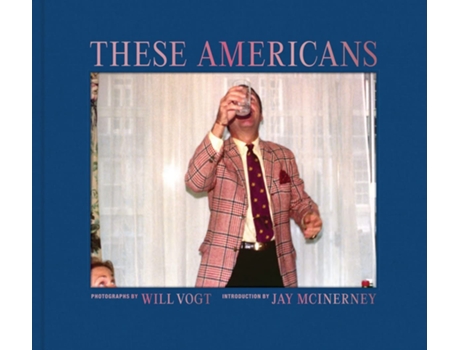 Livro Will Vogt These Americans de Will Vogt e Jay Mcinerney (Inglês - Capa Dura)