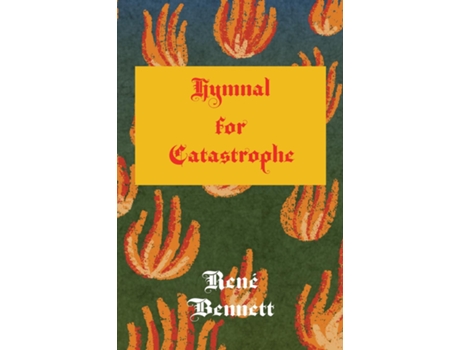 Livro Hymnal for Catastrophe de René Bennett (Inglês)