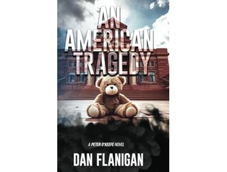 Livro An American Tragedy de Dan Flanigan (Inglês)