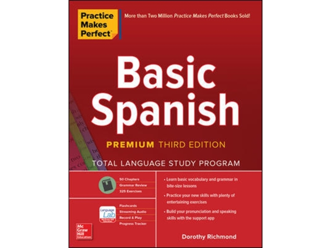 Livro Practice Makes Perfect Basic Spanish, Premium Third Edition de Dorothy Richmond (Inglês)