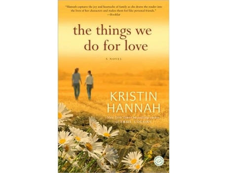 Livro Things We Do for Love de Kristin Hannah (Inglês)