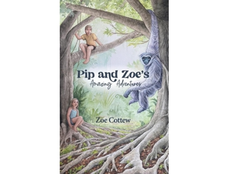 Livro Pip and Zoes Amazing Adventures de Zoe Cottew (Inglês)