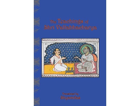 Livro The Teachings of Shri Vallabhacharya de Vallabhacharya (Inglês)