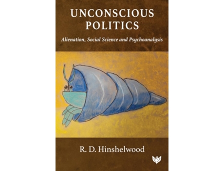 Livro Unconscious Politics de R D Hinshelwood (Inglês)