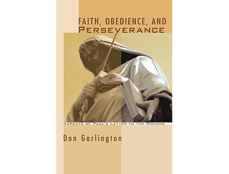 Livro Faith, Obedience, and Perseverance de Don Garlington (Inglês)