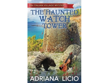 Livro The Haunted Watch Tower De Adriana Licio (inglês)