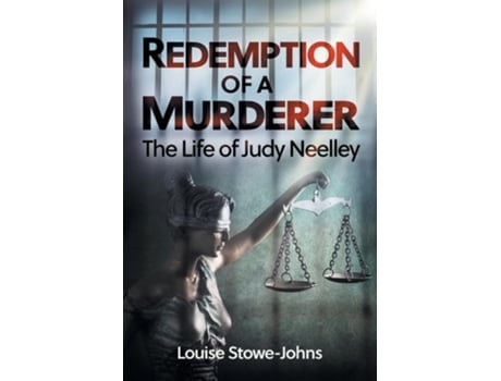 Livro Redemption of a Murderer The Judy Neelley Story de Louise Stowe-Johns (Inglês)