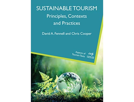 Livro Sustainable Tourism Principles Contexts and Practices Aspects of Tourism Texts 6 Volume 6 de David A Fennell Prof Chris Cooper (Inglês)