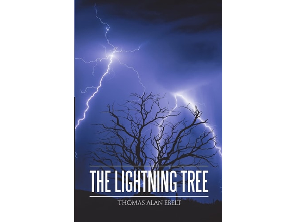 Livro The Lightning Tree De Thomas Alan Ebelt (inglês)
