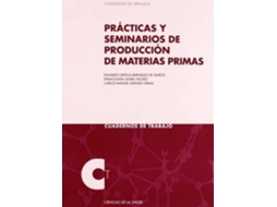 Livro Prácticas y seminarios de producción de materias primas de Carlos Manuel Asensio Grima, E Ortega et al. (Espanhol)