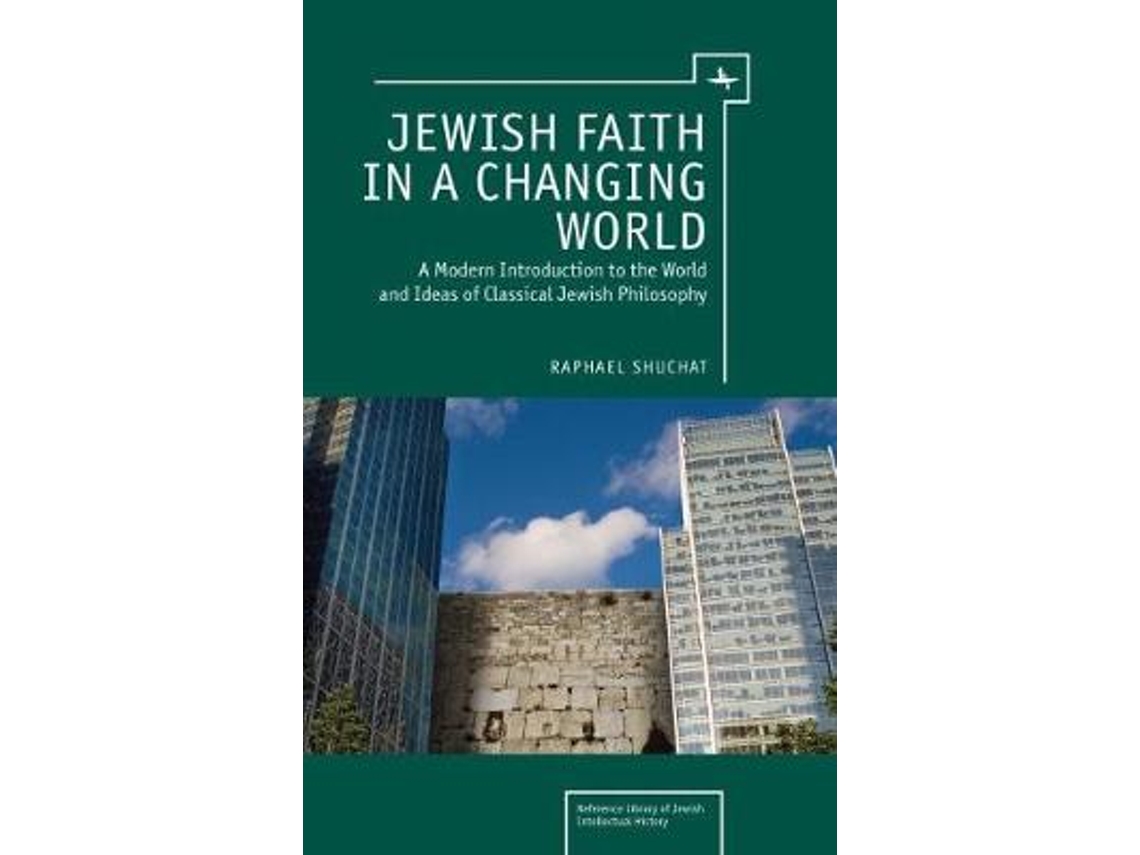 Livro Jewish Faith in a Changing World de Raphael Shuchat (Inglês)