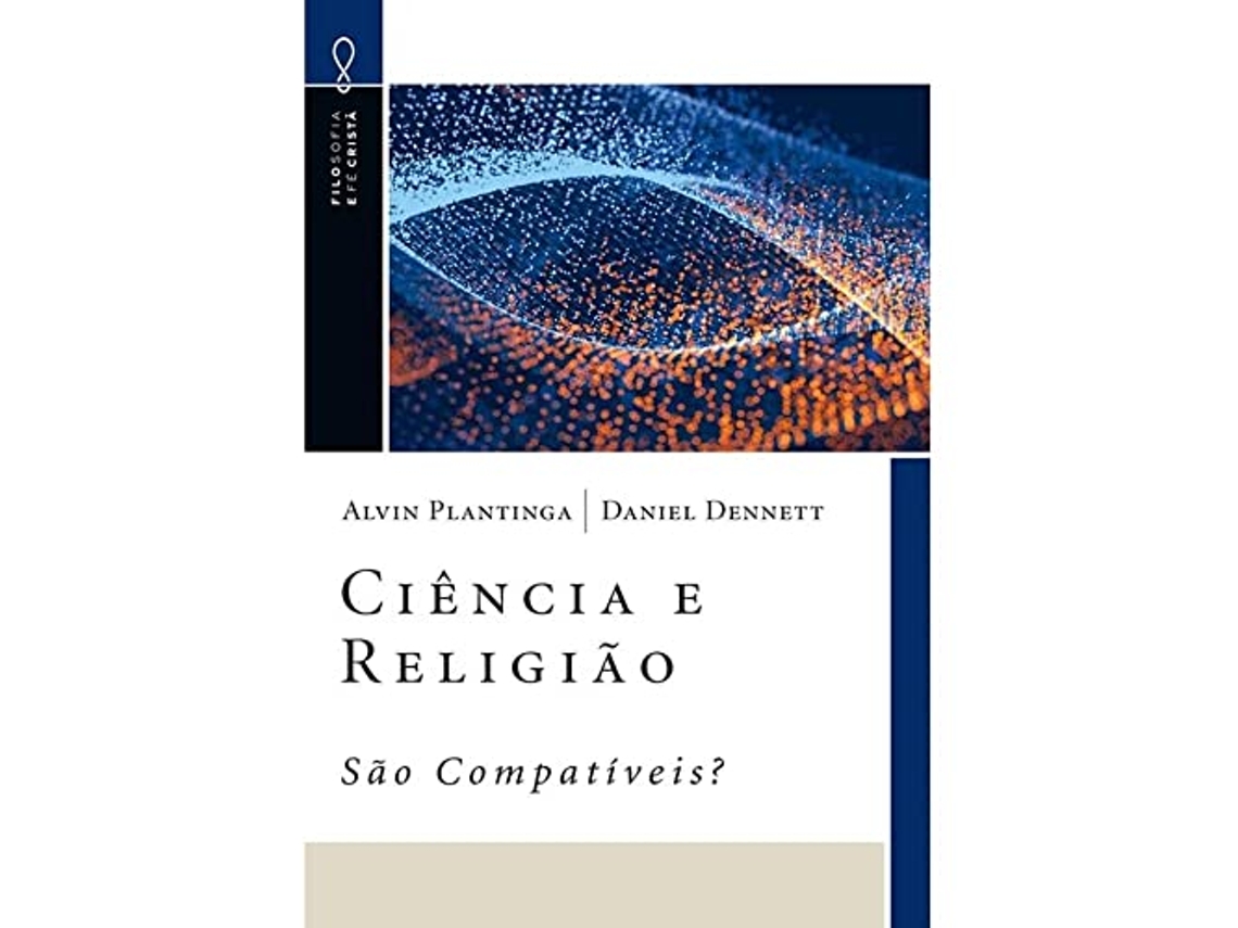 Livro Ciência E Religião São Compatíveis? de Alvin Platinga E Daniel Dennett (Português)