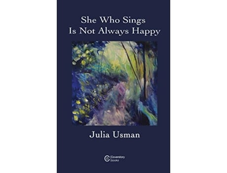 Livro She Who Sings Is Not Always Happy de Julia Usman (Inglês)