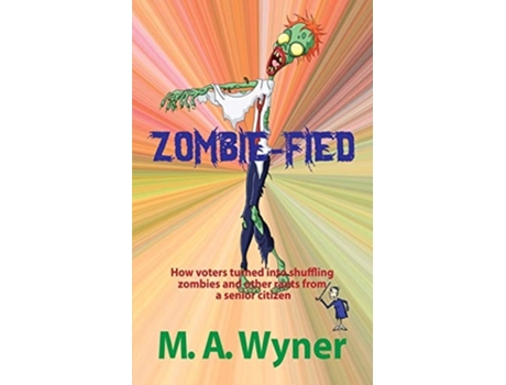 Livro Zombie-fied De M A Wyner (inglês)
