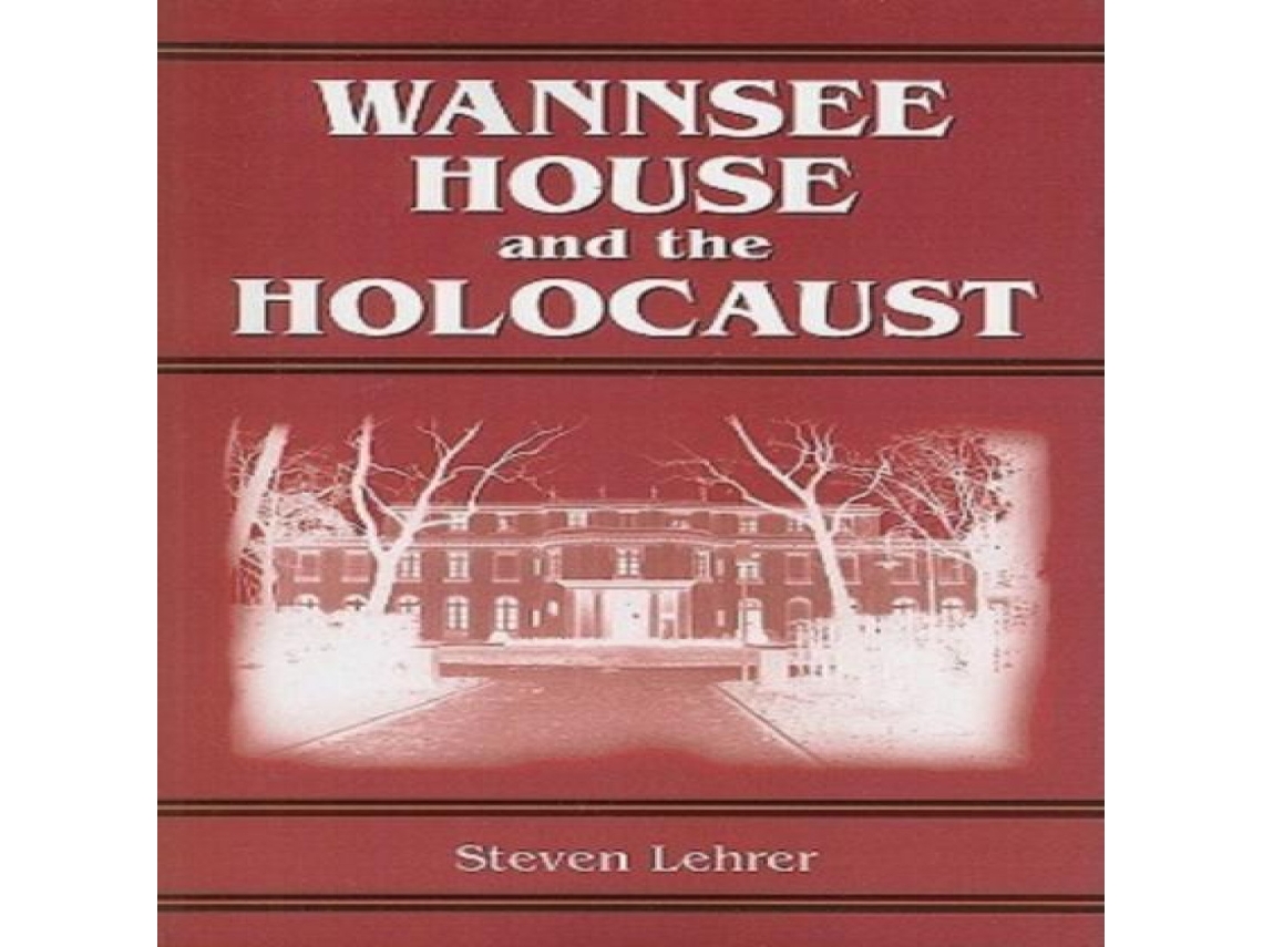Livro Wannsee House and the Holocaust de Steven Lehrer (Inglês)