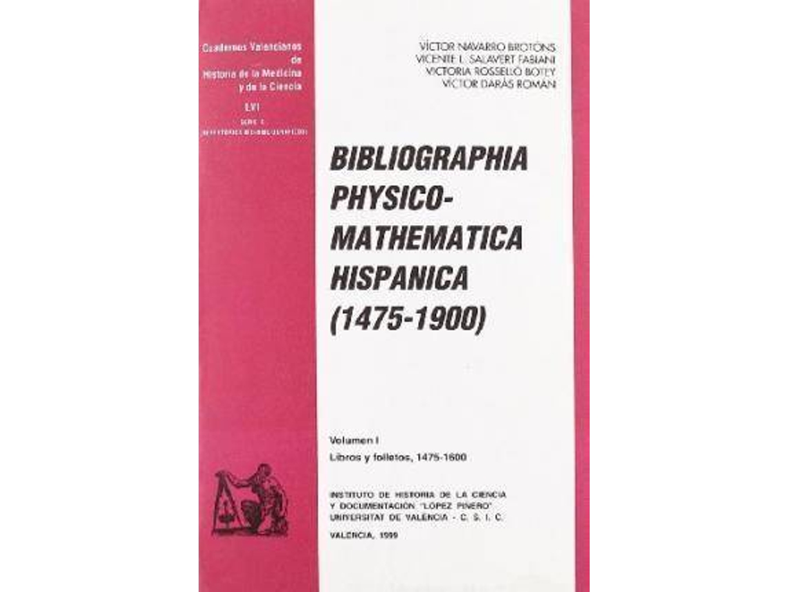 Livro Bibliographia Physico-Mathematica Hispanica de Víctor Navarro Brotóns (Espanhol)