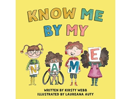 Livro Know Me By My Name de Kirsty Olivia Webb e Kirsty Webb (Inglês)