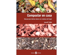 Livro Compostar En Casa. Manual Para Fabricar Abono Con Residuos de Josep Mª Valles (Espanhol)