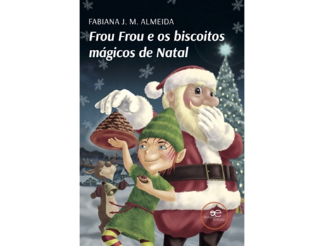 Livro Frou Frou E Os Biscoitos Mágicos De Natal de FABIANA J M ALMEIDA (Português)