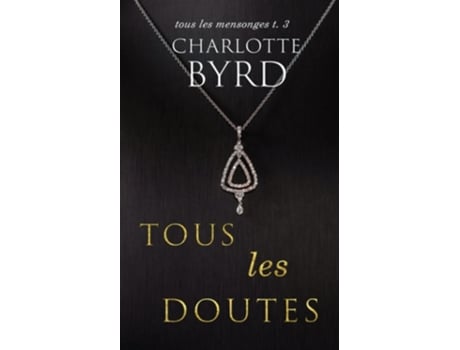 Livro Tous Les Doutes de Charlotte Byrd (Francês)
