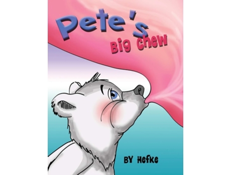Livro Petes Big Chew De Debbie J Hefke (inglês)