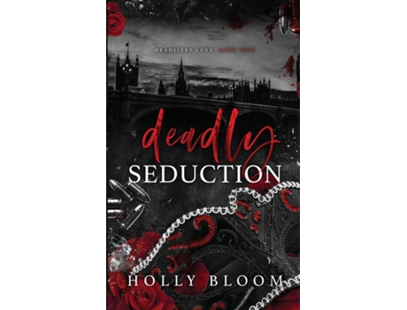 Livro Deadly Seduction de Holly Bloom (Inglês)