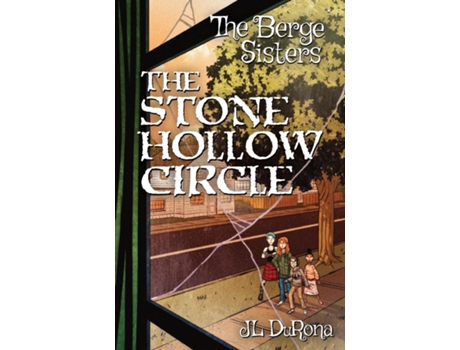 Livro The Berge Sisters - The Stone Hollow Circle de JL DuRona (Inglês)