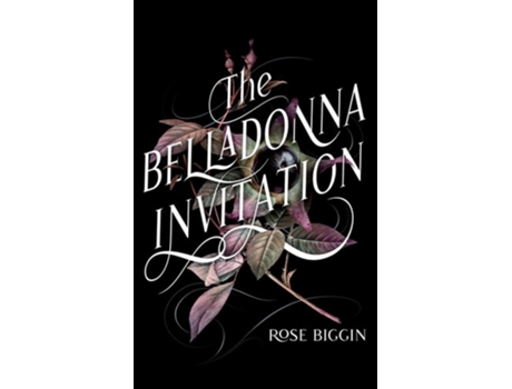 Livro The Belladonna Invitation de Rose Biggin (Inglês)