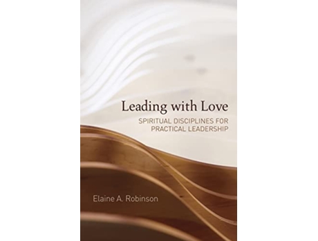 Livro Leading with Love de Elaine A Robinson (Inglês)