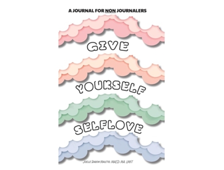 Livro Give Yourself Self Love de Joelle Maletis (Inglês - Capa Dura)