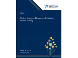 Livro Protein Sequence Divergence Relative to Protein Folding Danny De Kee (Inglês)