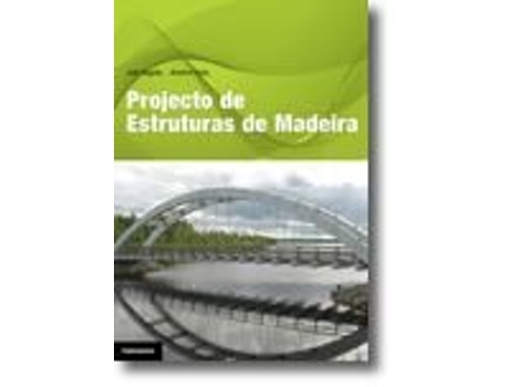 Livro Projecto de Estruturas de Madeira .