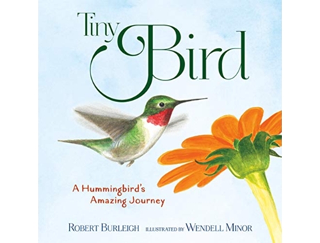 Livro Tiny Bird de Robert Burleigh (Inglês - Capa Dura)