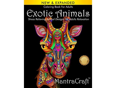 Livro Coloring Book For Adults Exotic Animals Stress Relieving Animal Designs for Adults Relaxation de Mantracraft (Inglês)