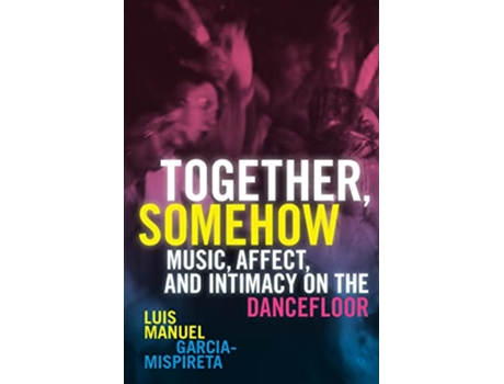 Livro Together, Somehow de Luis Manuel Garcia-Mispireta (Inglês - Capa Dura)