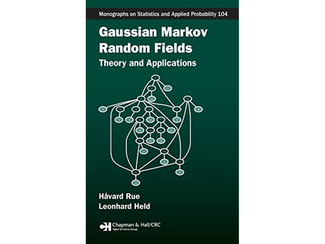 Livro Gaussian Markov Random Fields de Havard Rue e Leonhard Held (Inglês - Capa Dura)
