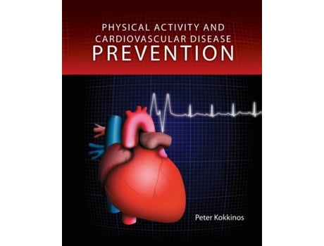 Livro Physical Activity and Cardiovascular Disease Prevention Peter Kokkinos (Inglês)